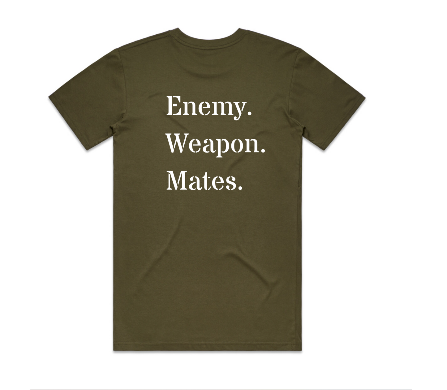 ENEMY. WEAPON. MATES. T-Shirt