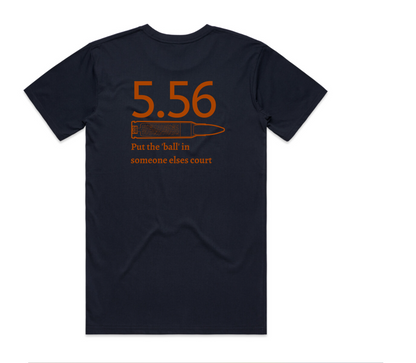 5.56 Put the Ball in someone else's court T-Shirt