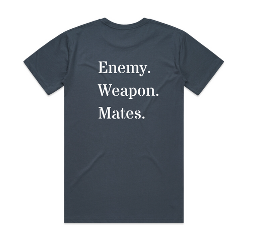 ENEMY. WEAPON. MATES. T-Shirt